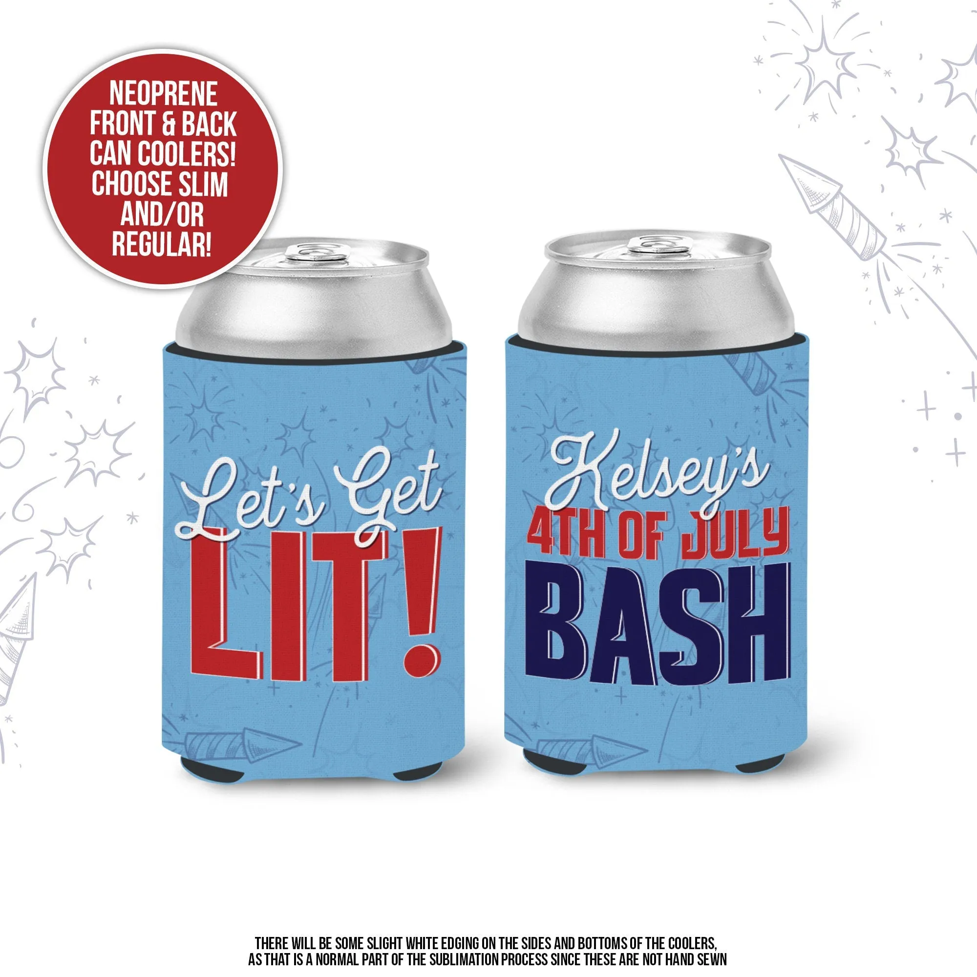 Fourth of July can coolies | 4th of July bash can coolers | let's get lit personalized slim or regular size can coolies MCC-161