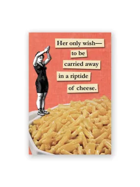 Riptide of Cheese Magnet